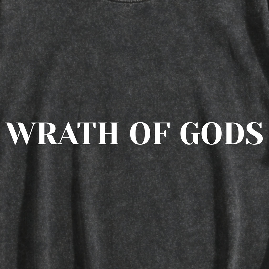 Wrath of Gods | Vintage Wash Streetwear Tee | By DRIPBERRY